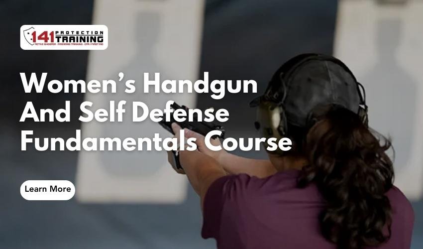 Women’s Handgun And Self Defense Fundamentals Course